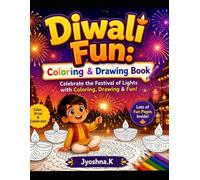 Diwali Fun: Coloring & Drawing Book: Celebrate the Festival of Lights with Coloring, Drawing and Fun!
