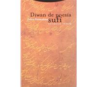 Diwan De Poesía Sufí (La Dicha de Enmudecer)