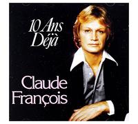 Dix ANS Deja - Best of Claude Francois