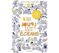 Dix Jours Sans Écrans