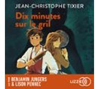 Dix Minutes Sur Le Gril - Dix Minutes - Tome 8 (audiolibro)