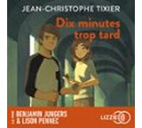 Dix Minutes Trop Tard - Dix Minutes - Tome 2 (audiolibro)