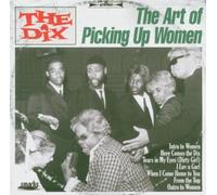 Dix - The Art of Picking Up Women