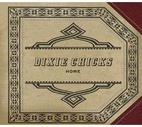 Dixie Chicks - Home