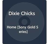 Dixie Chicks - Home (Gold Series)