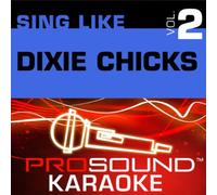 Dixie Chicks - Sing-a-Long-Vol. 2