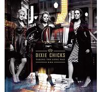 Dixie Chicks - Taking The Long Way