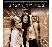 Dixie Chicks - Top of the World: Live