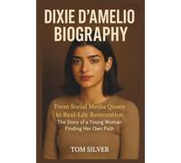 Dixie D'Amelio Biography: From Social Media Queen to Real-Life Reinvention “The Story of a Young Woman Finding Her Own Path”