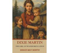 Dixie MartinThe Girl Of Woodford’s Cañon (Edition1)