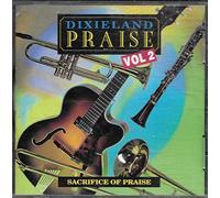 Dixieland Praise - Sacrifice of Praise, Vol. 2