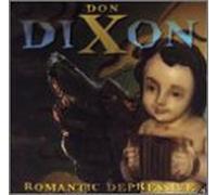 Dixon, Don - Romantic Depressive [Casete]