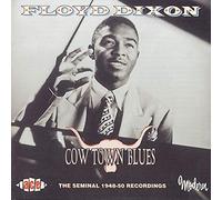 Dixon, Floyd - Cow Town Blues