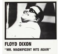 Dixon,Floyd - Mr.Magnificent Hits Again