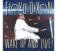 Dixon,Floyd - Wake Up And Live!
