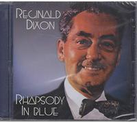 Dixon,Reginald - Rhapsody in Blue