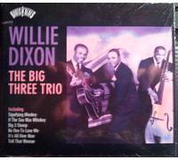 Dixon, Willie - Big Three Trio