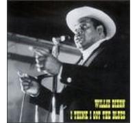 Dixon, Willie - I Think I Got the Blues