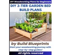 DIY 3-Tier Raised Garden Bed Build Plans - Step-by-Step Woodworking Project for Vertical Gardening