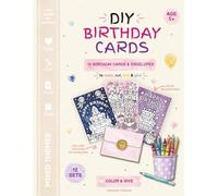DIY Birthday Cards: 12 Birthday Cards & Envelopes To Color, Cut, Fold & Give (Color & Give)