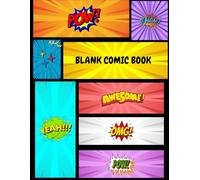 DIY: Comic Book: A Blank Comic Book for Creators, Dreamers, and Storytellers