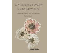 DIY PRESSED FLOWER BOOKMARK SETS: Gift Collections and Handmade Keepsakes