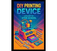 DIY Printing Device Concept: Overview of Making Printing Machine