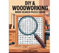 DIY & Woodworking Word Search Puzzle Book: 100 Word Search Puzzle Book for DIYers and Woodworking Enthusiasts