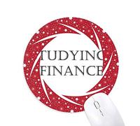 DIYthinker Frase Corta de estudiar finanzas Wheel Mouse Pad de Goma roja Redonda