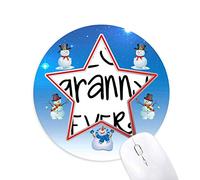 DIYthinker Mejor Abuela Nunca Citas Familia Bendiga Muñeco de Nieve Mouse Pad Redondo Star Mat