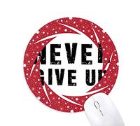 DIYthinker Nunca te Rindas Quote Wheel Mouse Pad de Goma roja Redonda