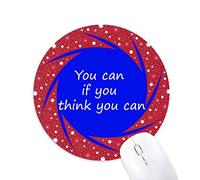 DIYthinker Puedes si Crees Que Puedes Wheel Mouse Pad de Goma roja Redonda
