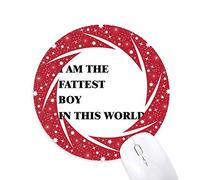 DIYthinker Soy el Chico más Gordo Wheel Mouse Pad de Goma roja Redonda