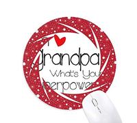 DIYthinker Soy un Abuelo cuál es tu Superpoder = Wheel Mouse Pad de Goma roja Redonda