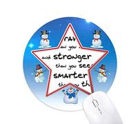 DIYthinker Valiente Fuerte Inteligente Quote Muñeco de Nieve Mouse Pad Redondo Star Mat