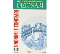 Dizionari. Sinonimi E Contrari (I)