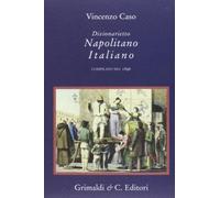 Dizionarietto napolitano italiano. Compilato nel 1896