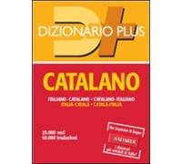 Dizionario catalano. Italiano-catalano, catalano-italiano. Ediz. bilingue (Dizionari plus)