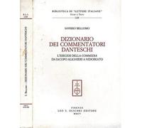 Dizionario dei commentatori danteschi. L'esegesi della Commedia da Iacopo Alighieri a Nidobeato: 62 (Biblioteca di «Lettere Italiane». Studi e testi)