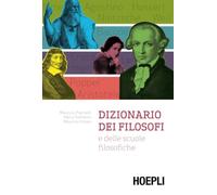 Dizionario dei filosofi e delle scuole filosofiche (Storia, filosofia e religione)