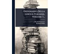 Dizionario Della Lingua Italiana, Volume 7...