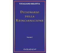 Dizionario della Reincarnazione - Vol. 1 (Evolvenza)