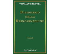 Dizionario della Reincarnazione - Vol. 2