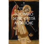 Dizionario delle entità angeliche (Le porte di Venexia)