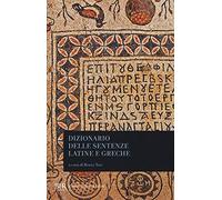 Dizionario delle sentenze latine e greche (BUR Classici greci e latini)