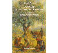 Dizionario di dialetto e civiltà salentina. Lettere N-Z (Vol. 2) (La community di ilmiolibro.it)