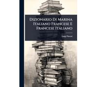 Dizionario Di Marina Italiano Francese E Francese Italiano