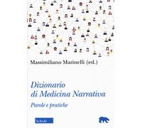 Dizionario di medicina narrativa. Parole e pratiche (Orso blu)