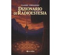 Dizionario di radioestesia