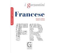 Dizionario francese. Francese-italiano, italiano-francese (I Garzantini)